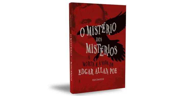 O mistério dos mistérios: A morte e a vida de Edgar Allan Poe